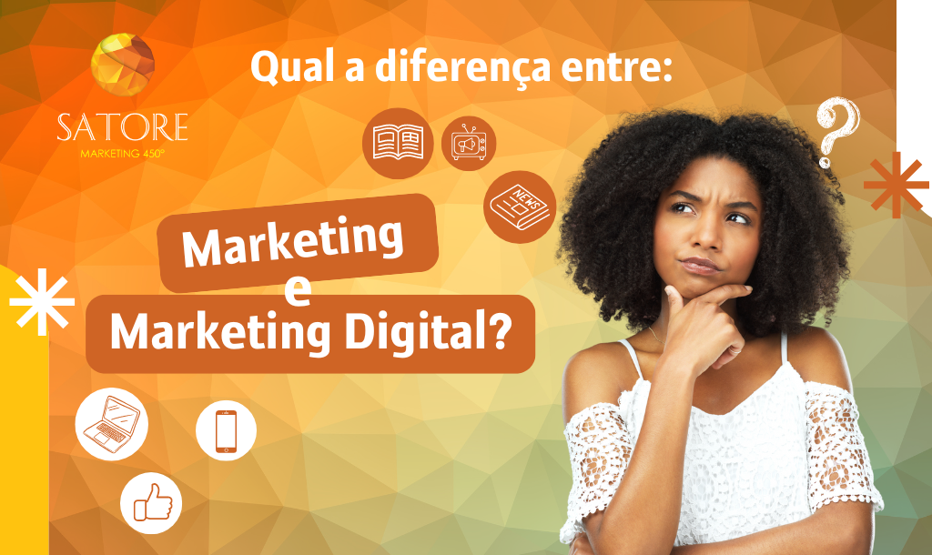 Qual a diferença entre Marketing e Marketing Digital?